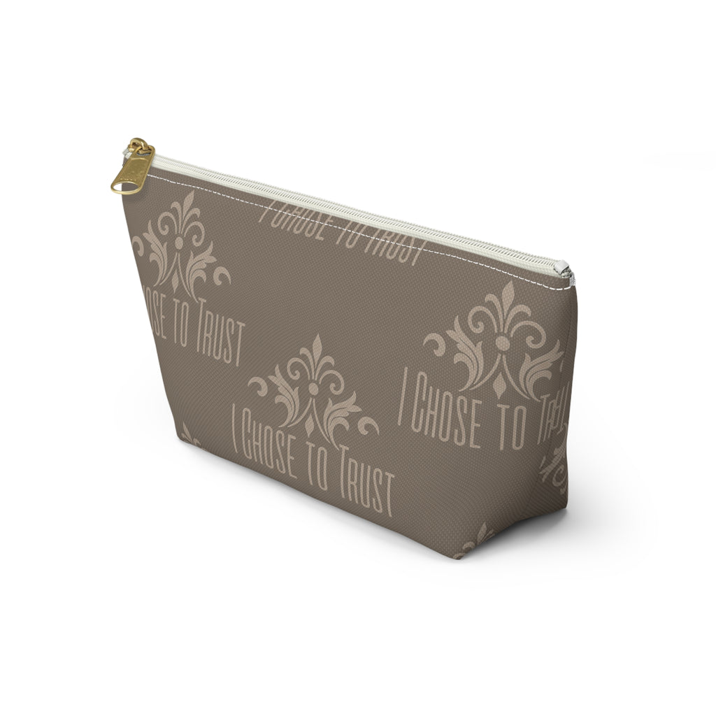 I Chose to Trust Accessory Pouch — Taupe T‑Bottom Makeup Bag