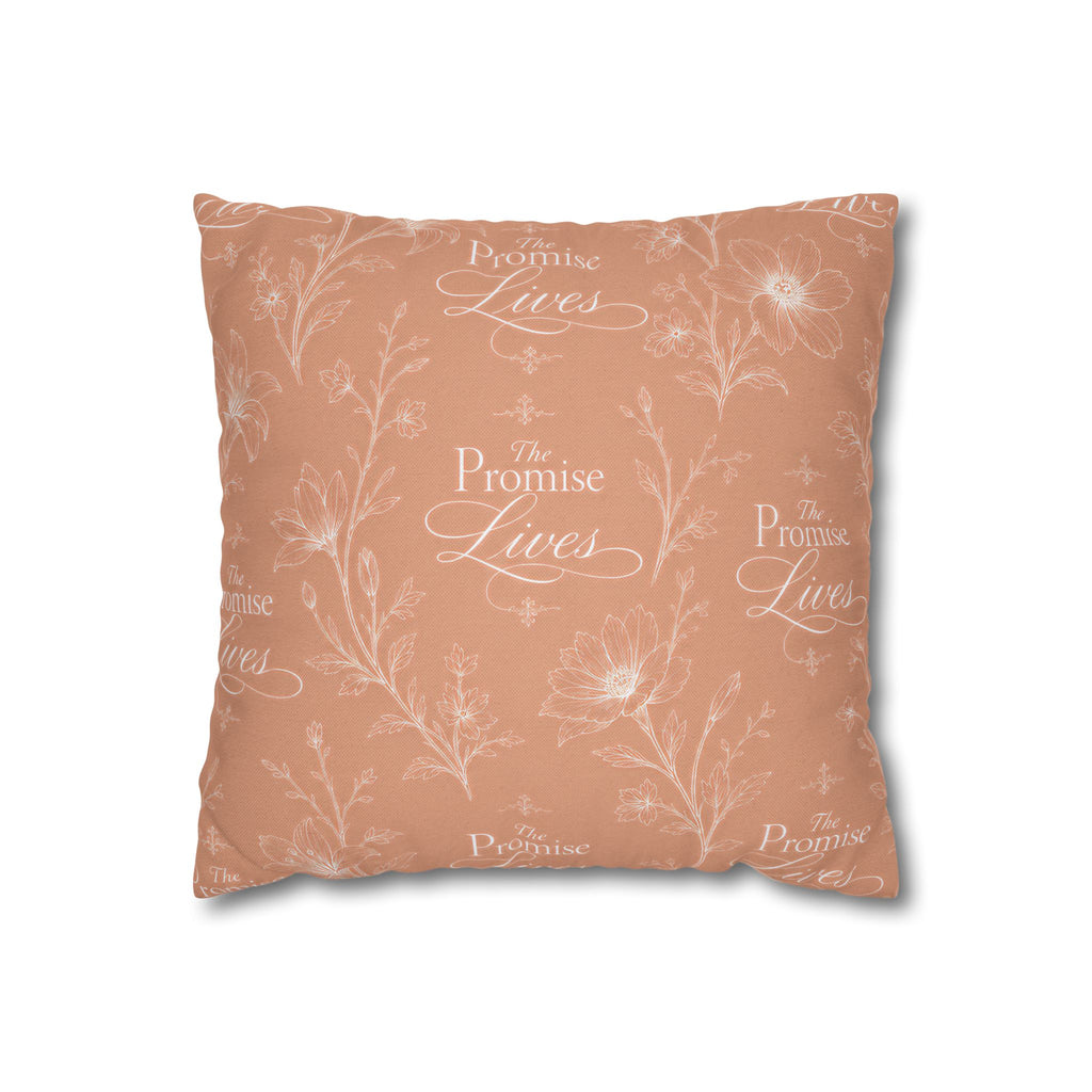 The Promise Lives Decorative Pillow - Floral Script Square Throw Pillowcase