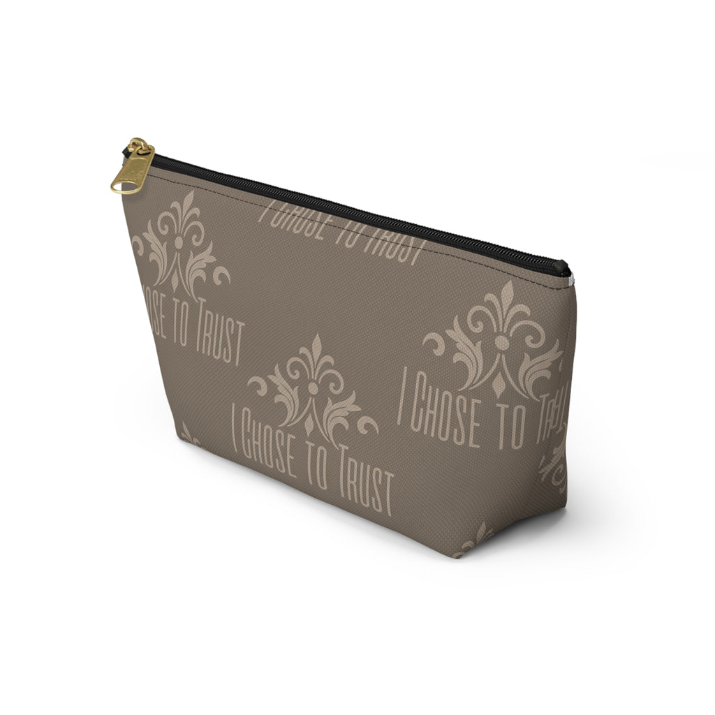 I Chose to Trust Accessory Pouch — Taupe T‑Bottom Makeup Bag