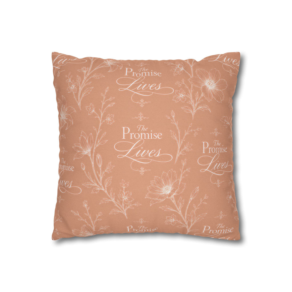 The Promise Lives Decorative Pillow - Floral Script Square Throw Pillowcase
