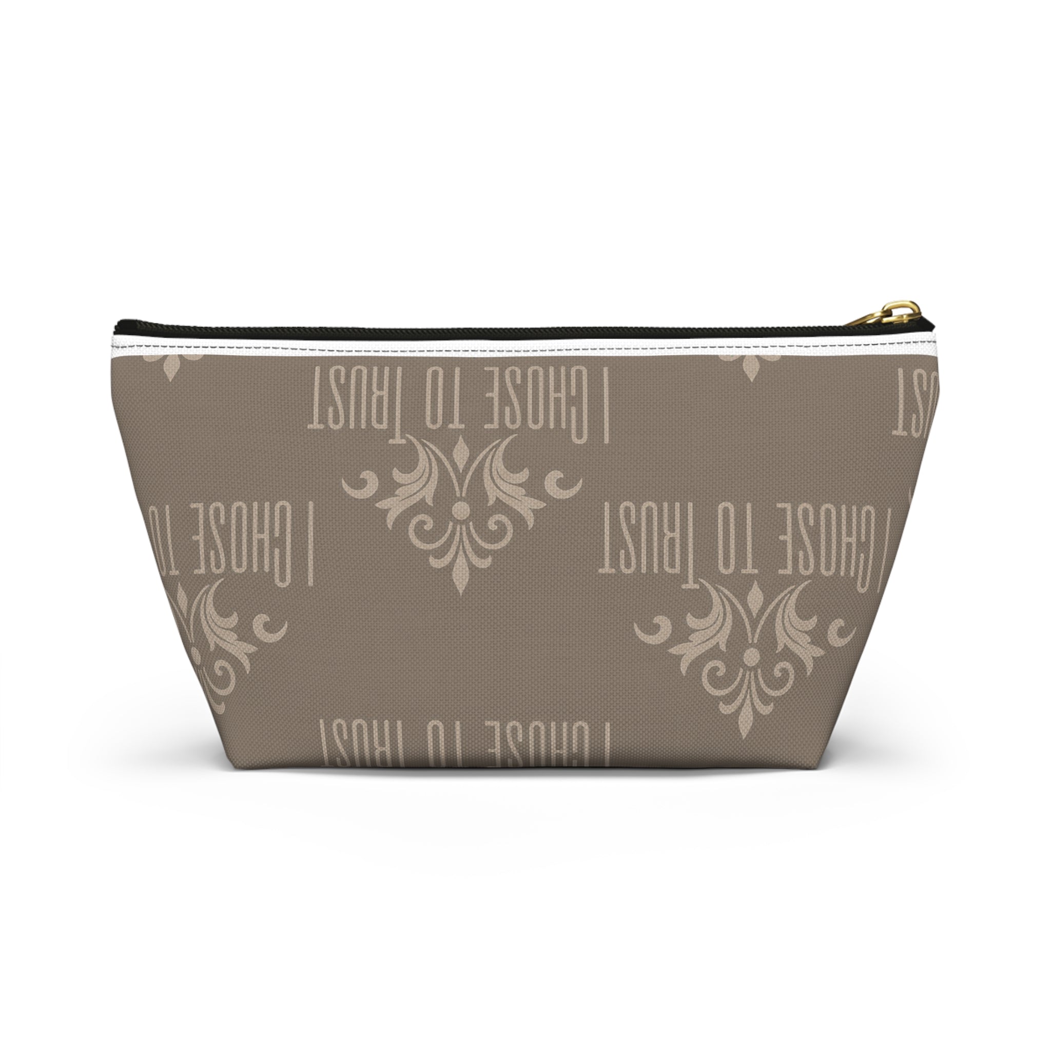 I Chose to Trust Accessory Pouch — Taupe T‑Bottom Makeup Bag