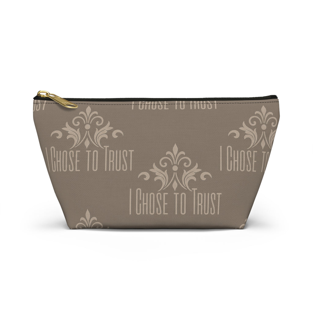 I Chose to Trust Accessory Pouch — Taupe T‑Bottom Makeup Bag