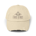 I Chose to Trust Distressed Baseball Cap